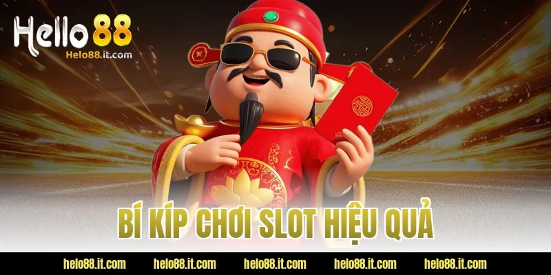 Bí Kíp Chơi Slot Hiệu Quả
