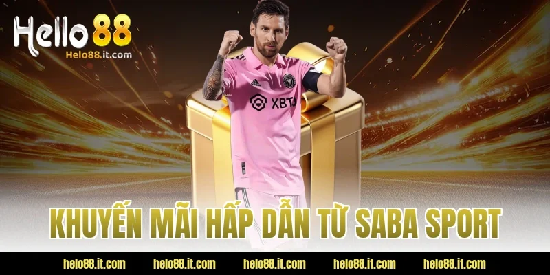 Khuyến mãi hấp dẫn từ saba sport
